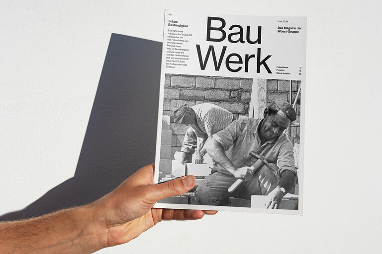 Zum 125 Jahre-Jubiläum der Wüest AG haben wir die erste Ausgabe unseres Magazins "BauWerk" erstellt.